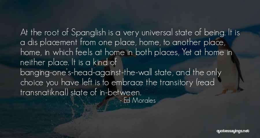 Banging Your Head Against A Wall Quotes By Ed Morales Banging Your Head Against A Wall Quotes By Ed Morales