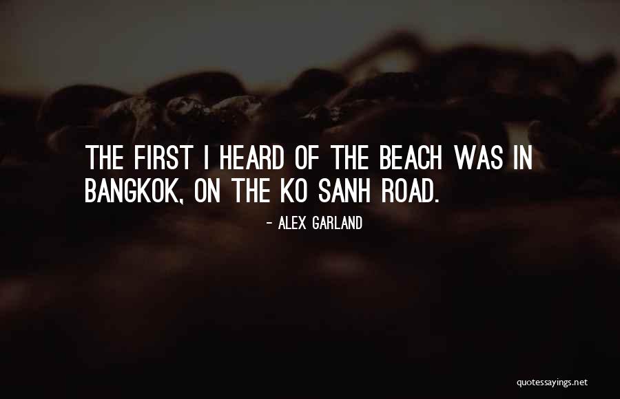 Bangkok 8 Quotes By Alex Garland Bangkok 8 Quotes By Alex Garland