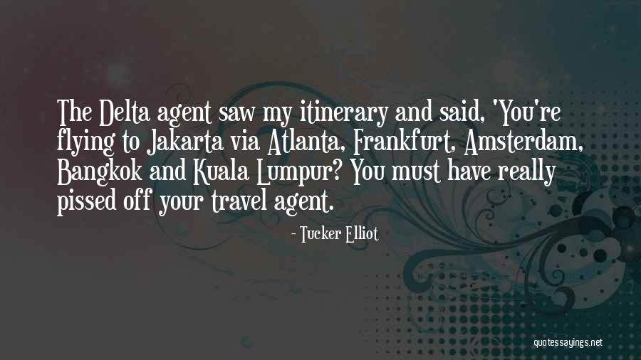 Bangkok 8 Quotes By Tucker Elliot