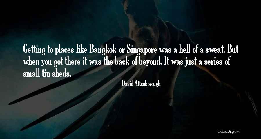 Bangkok Best Quotes By David Attenborough Bangkok Best Quotes By David Attenborough