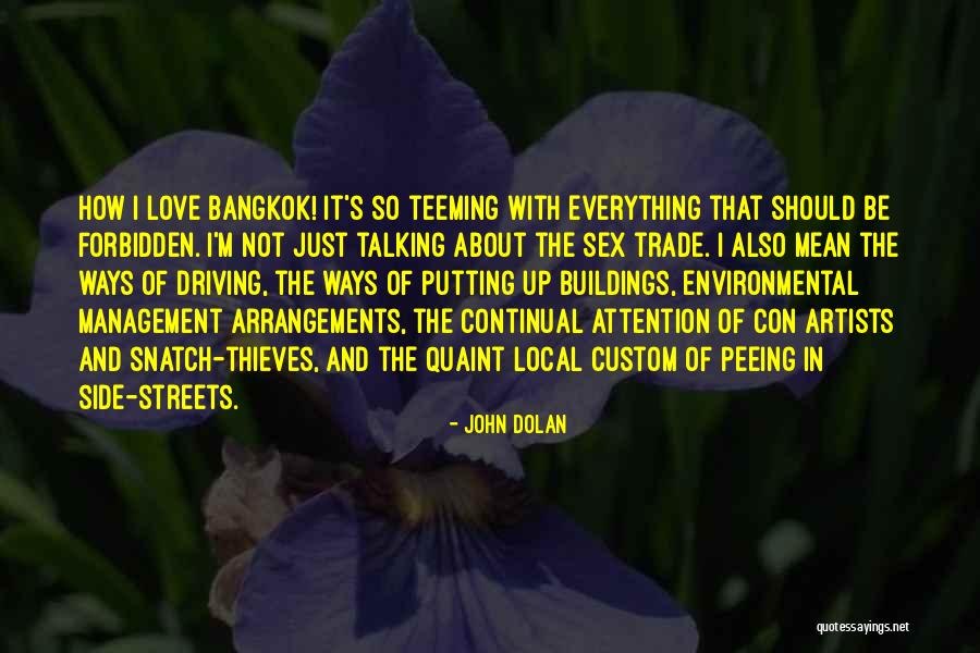 Bangkok Best Quotes By John Dolan Bangkok Best Quotes By John Dolan