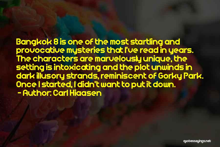 Bangkok Quotes By Carl Hiaasen