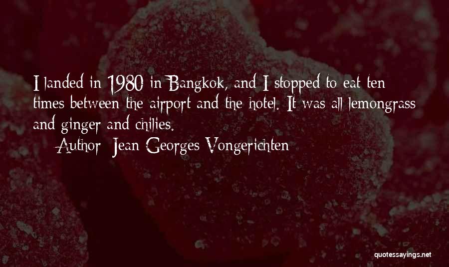 Bangkok Quotes By Jean-Georges Vongerichten