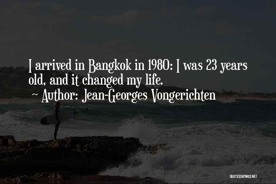 Bangkok Quotes By Jean-Georges Vongerichten