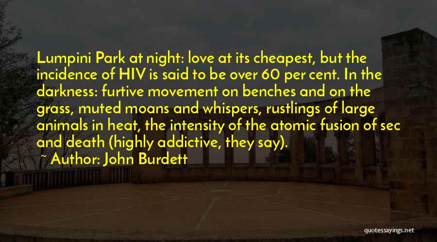 Bangkok Quotes By John Burdett