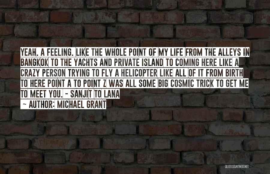 Bangkok Quotes By Michael Grant