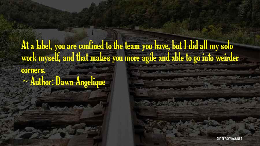 Bangla Vasa Dibos Quotes By Dawn Angelique