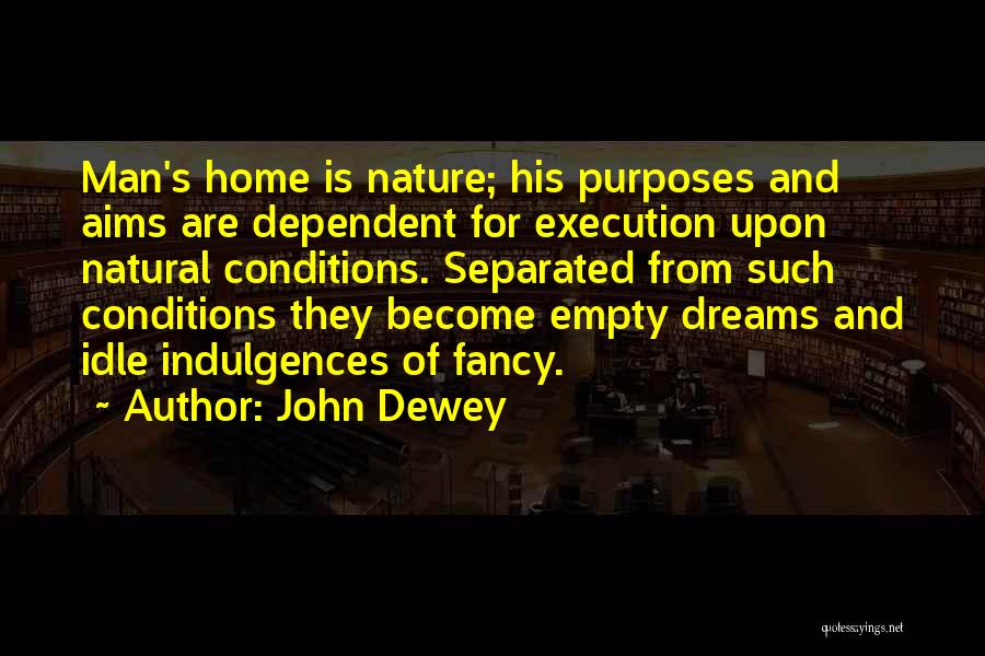 Bangla Vasa Dibos Quotes By John Dewey
