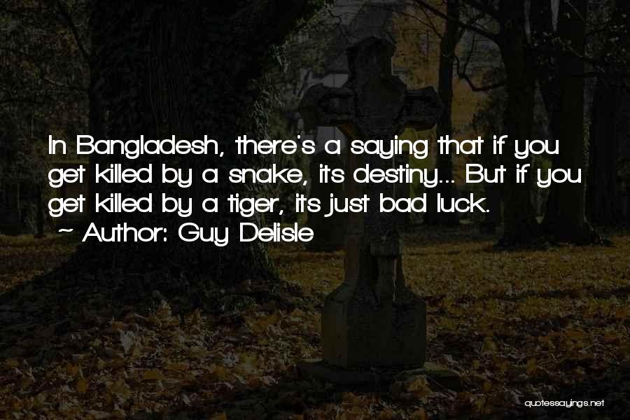 Bangladesh Quotes By Guy Delisle