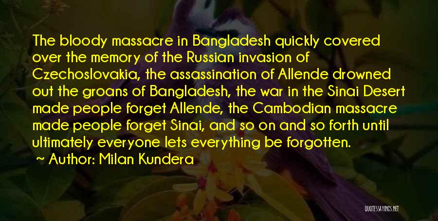 Bangladesh Quotes By Milan Kundera