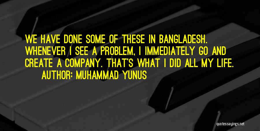 Bangladesh Quotes By Muhammad Yunus