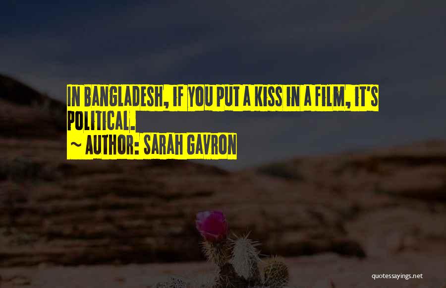 Bangladesh Quotes By Sarah Gavron