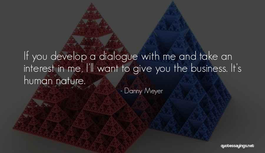 Bangos Ketera Quotes By Danny Meyer