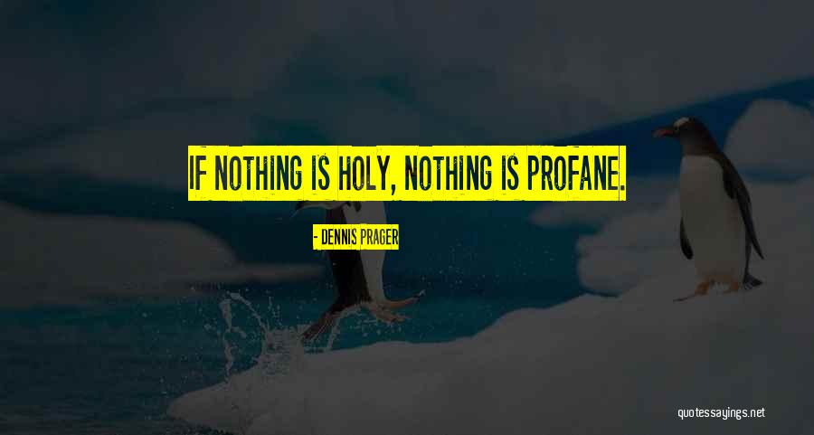 Bangunan Quotes By Dennis Prager Bangunan Quotes By Dennis Prager