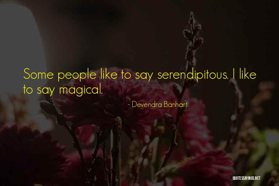 Banhart Devendra Quotes By Devendra Banhart Banhart Devendra Quotes By Devendra Banhart