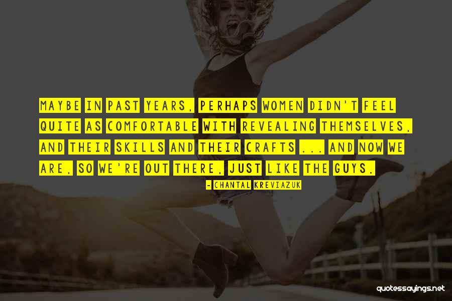 Banier Roeselare Quotes By Chantal Kreviazuk Banier Roeselare Quotes By Chantal Kreviazuk