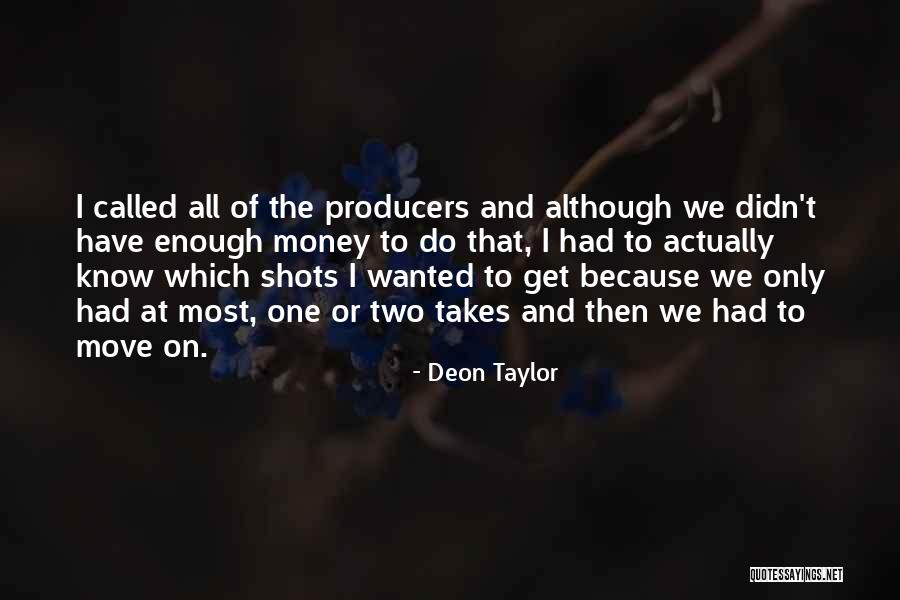 Baniqued Baniqued Quotes By Deon Taylor Baniqued Baniqued Quotes By Deon Taylor