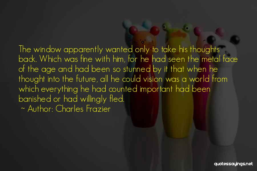 Banished Quotes By Charles Frazier