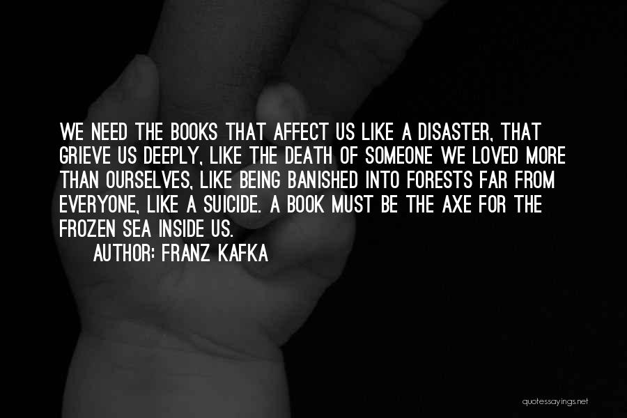 Banished Quotes By Franz Kafka