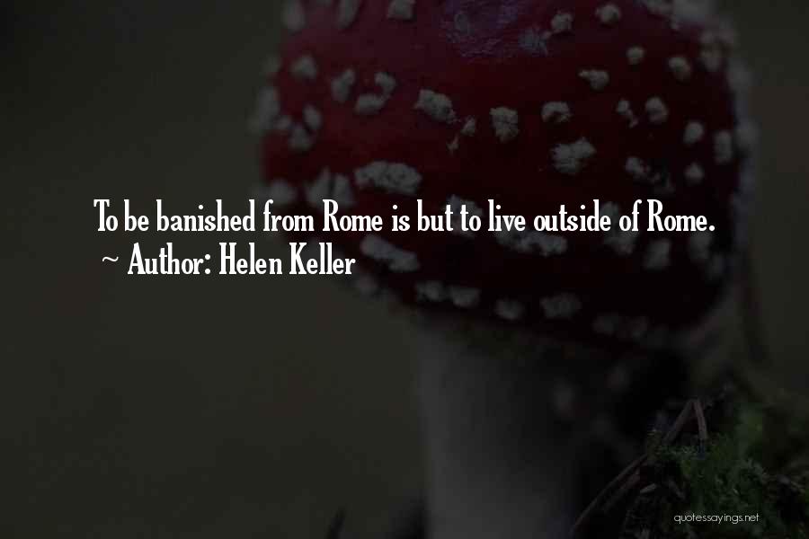 Banished Quotes By Helen Keller