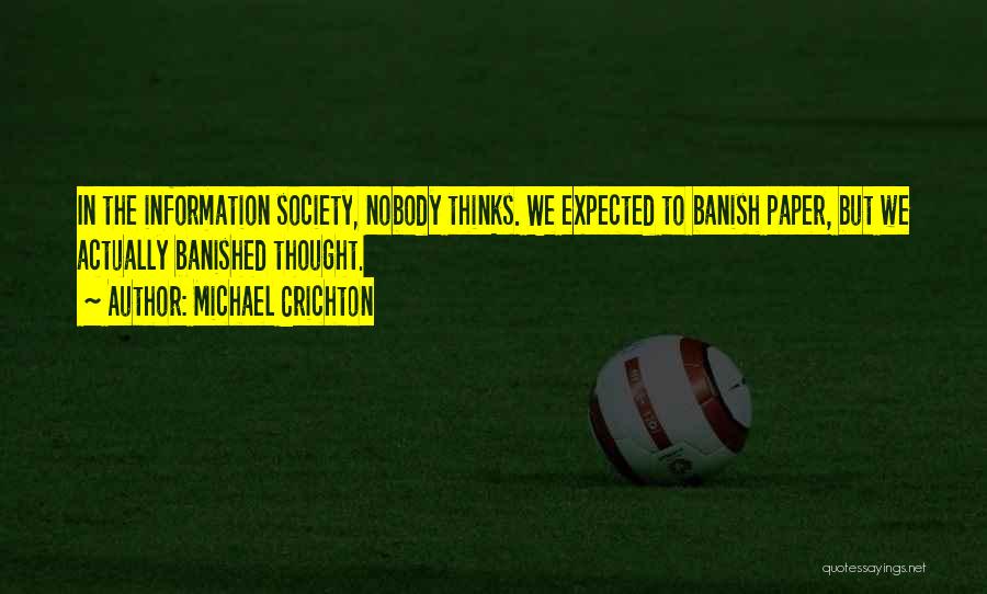 Banished Quotes By Michael Crichton