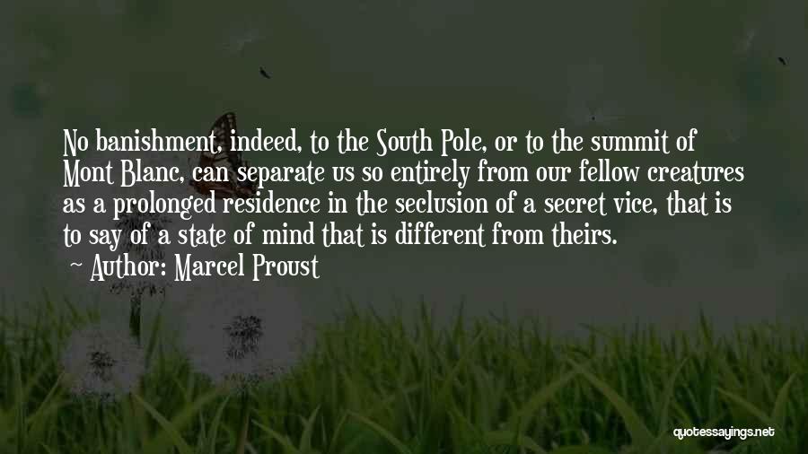 Banishment Quotes By Marcel Proust