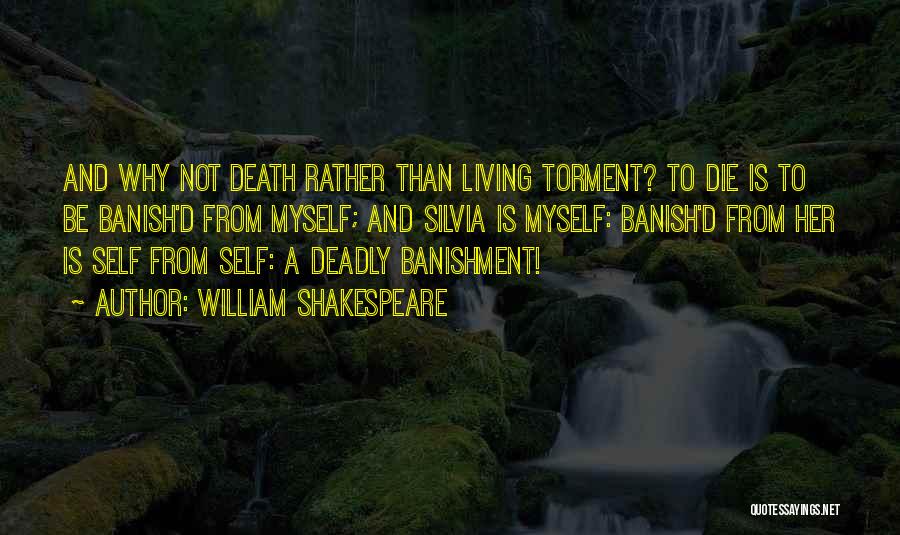 Banishment Quotes By William Shakespeare