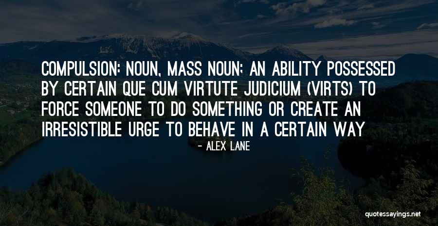 Banistmo Quotes By Alex Lane Banistmo Quotes By Alex Lane