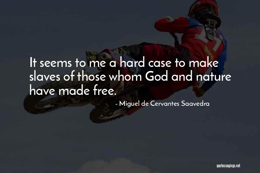 Baniszewski House Quotes By Miguel De Cervantes Saavedra Baniszewski House Quotes By Miguel De Cervantes Saavedra