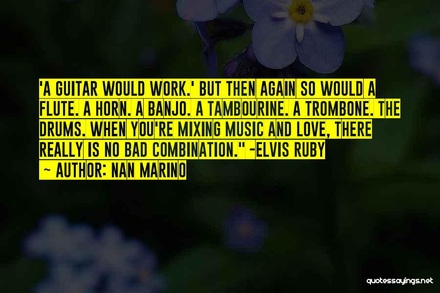 Banjo Music Quotes By Nan Marino