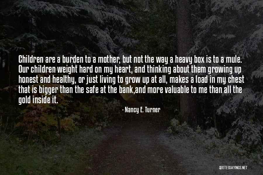 Bank About Children S Quotes By Nancy E. Turner Bank About Children S Quotes By Nancy E. Turner