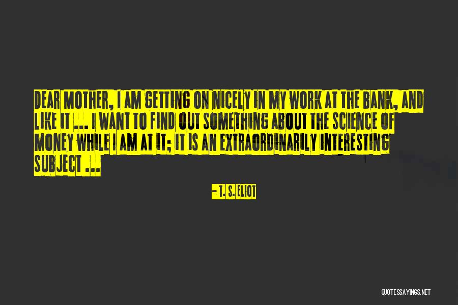 Bank About Quotes By T. S. Eliot Bank About Quotes By T. S. Eliot