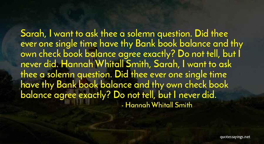 Bank Balance Quotes By Hannah Whitall Smith Bank Balance Quotes By Hannah Whitall Smith