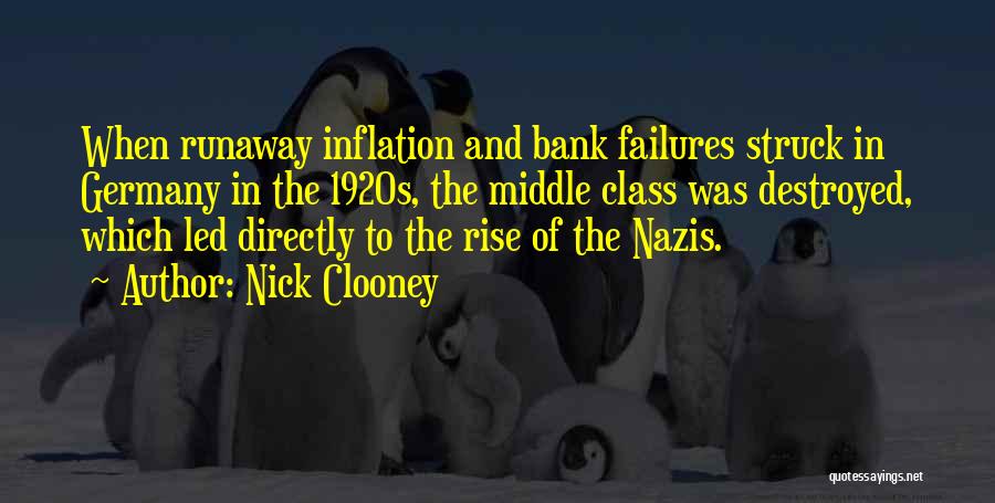 Bank Failures Quotes By Nick Clooney