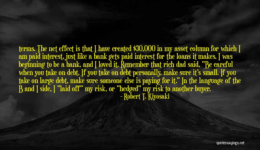 Bank Interest Quotes By Robert T. Kiyosaki Bank Interest Quotes By Robert T. Kiyosaki