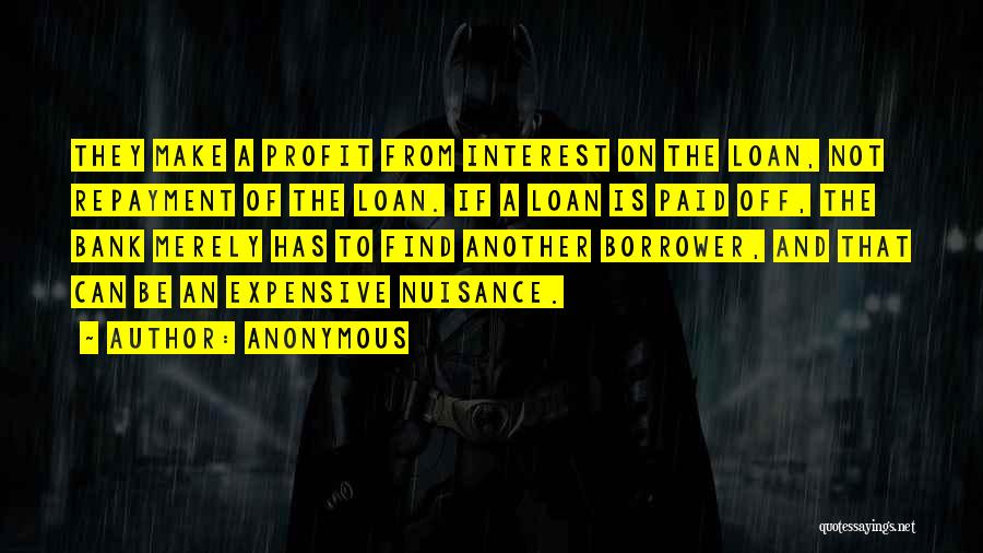 Bank Loan Quotes By Anonymous