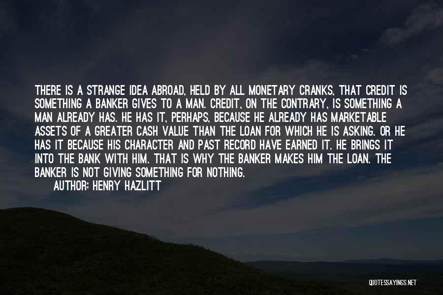 Bank Loan Quotes By Henry Hazlitt