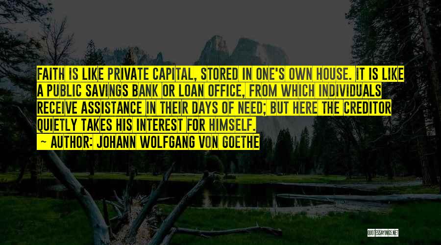 Bank Loan Quotes By Johann Wolfgang Von Goethe