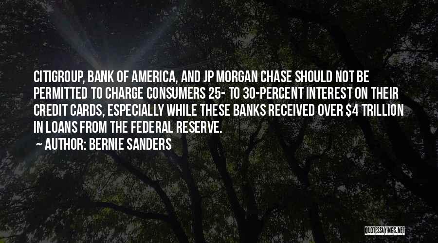 Bank Loans Quotes By Bernie Sanders