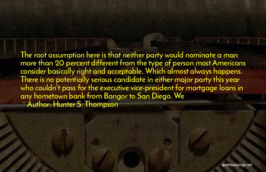 Bank Loans Quotes By Hunter S. Thompson