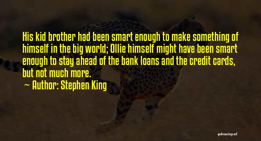 Bank Loans Quotes By Stephen King