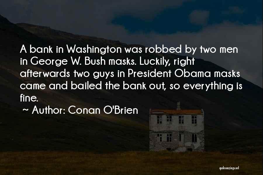 Bank Quotes By Conan O'Brien