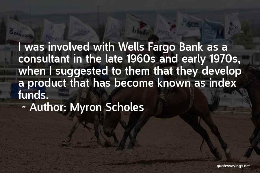 Bank Quotes By Myron Scholes