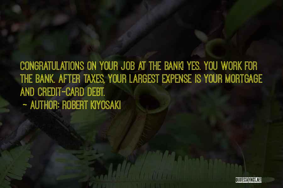 Bank Quotes By Robert Kiyosaki