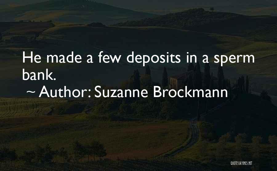 Bank Quotes By Suzanne Brockmann