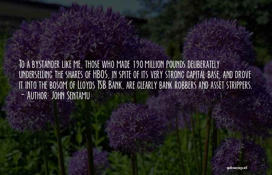 Bank Robbers Quotes By John Sentamu