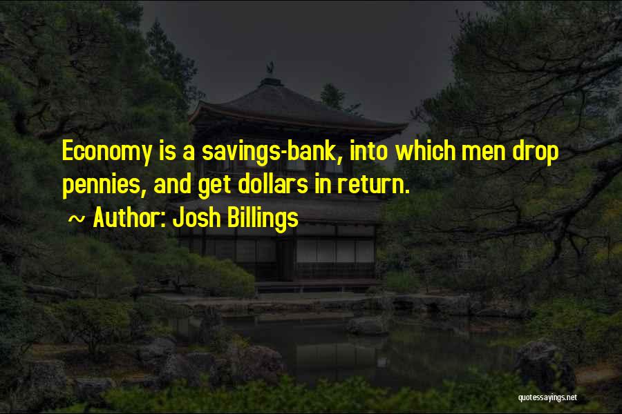 Bank Savings Quotes By Josh Billings