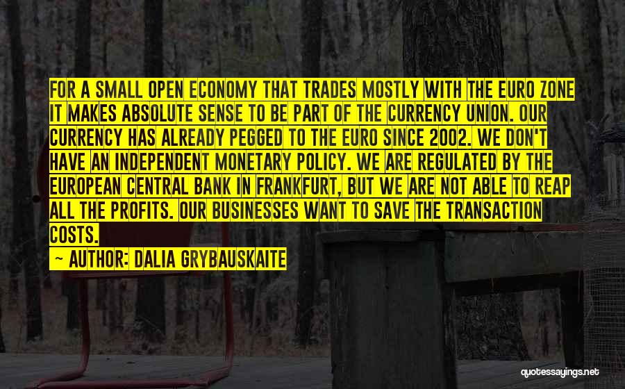 Bank Transaction Quotes By Dalia Grybauskaite