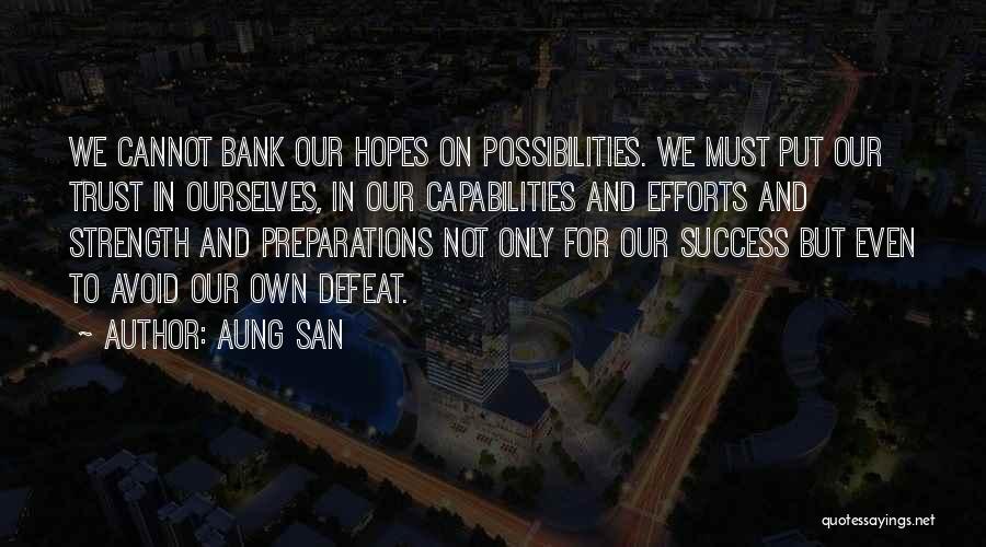 Bank Trust Quotes By Aung San