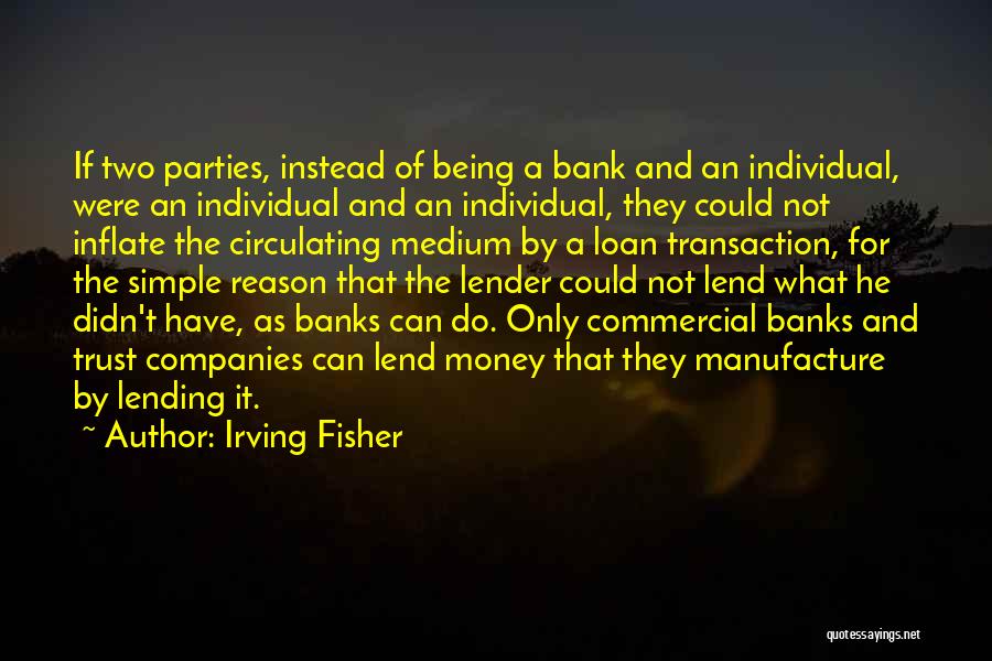 Bank Trust Quotes By Irving Fisher
